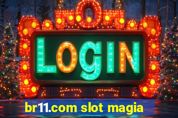 br11.com slot magia